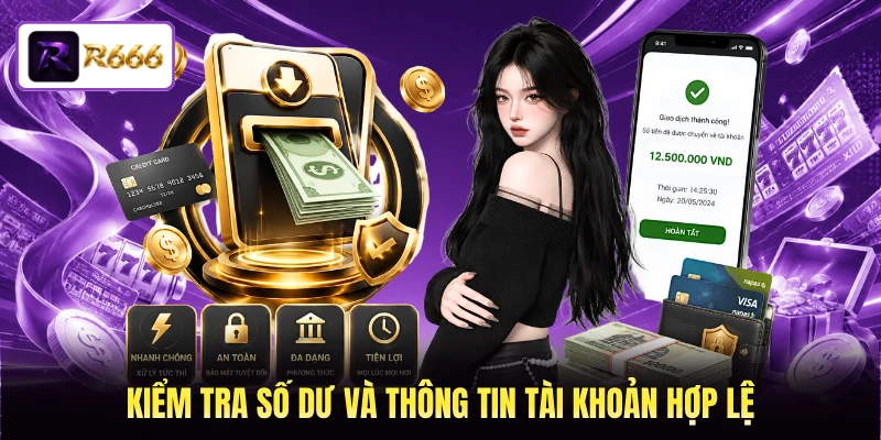 Kiểm tra số dư và thông tin tài khoản hợp lệ 